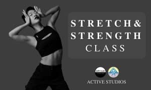 Stretch and Strength